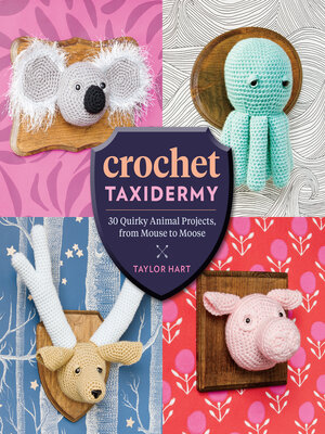 cover image of Crochet Taxidermy